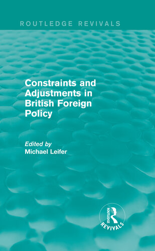 Constraints and Adjustments in British Foreign Policy