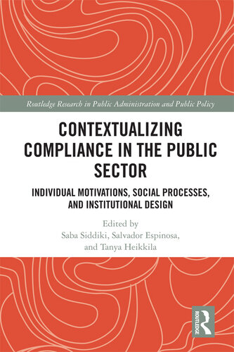 Contextualizing Compliance in the Public Sector: Individual Motivations, Social Processes, and Institutional Design