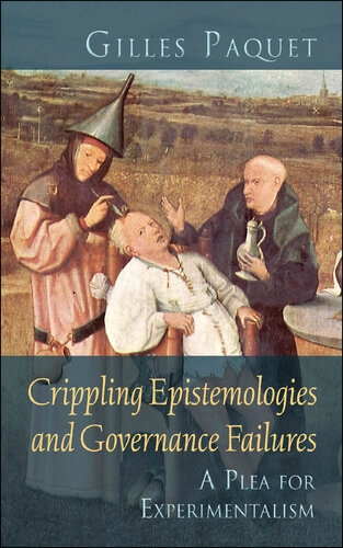 Crippling Epistemologies and Governance Failures: A Plea for Experimentalism