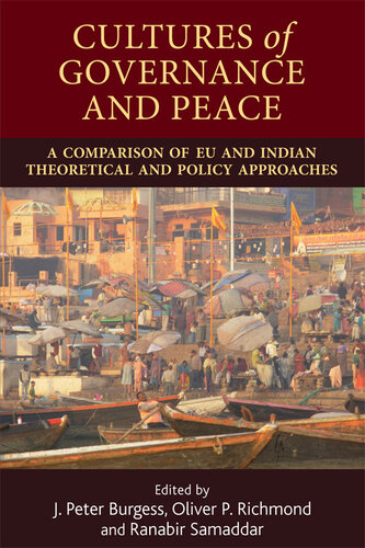 Cultures of Governance and Peace: A Comparison of EU and Indian Theoretical and Policy