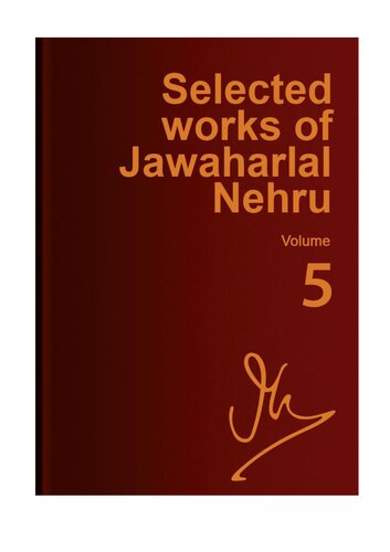 Selected works of Jawaharlal Nehru. Vol. 5.