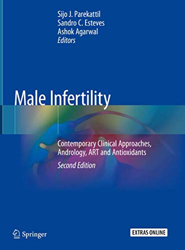 Male Infertility: Contemporary Clinical Approaches, Andrology, ART and Antioxidants