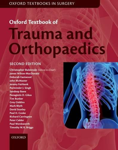 Oxford Textbook of Trauma and Orthopaedics (Oxford Textbooks in Surgery)