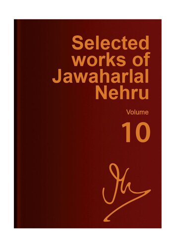 Selected works of Jawaharlal Nehru, Vol 10