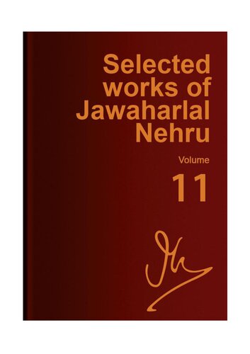 Selected works of Jawaharlal Nehru. vol. 11