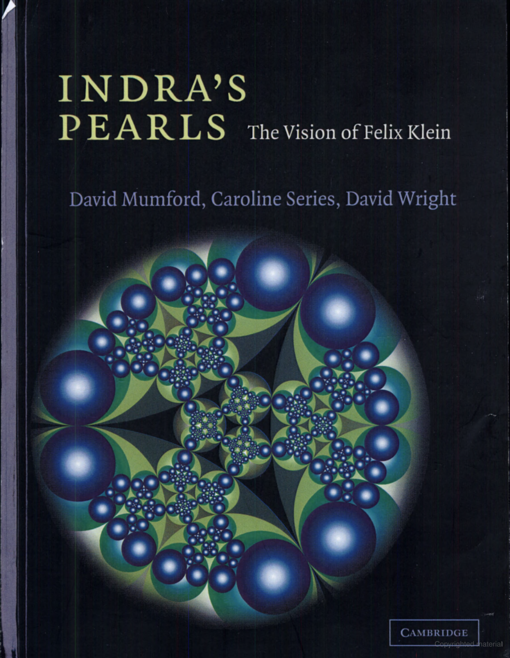 Indra's Pearls - The Vision of Felix Klein