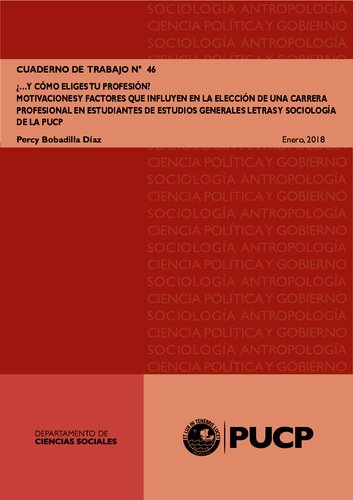 ¿…y cómo eliges tu profesión? Motivaciones y factores que influyen en la elección de una carrera profesional en estudiantes de Estudios Generales Letras y Sociología de la PUCP
