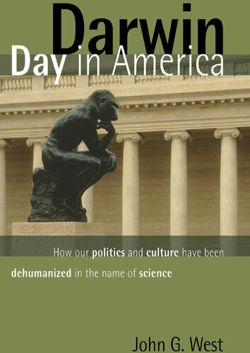 Darwin Day in America: How Our Politics and Culture Have Been Dehumanized in the Name of Science