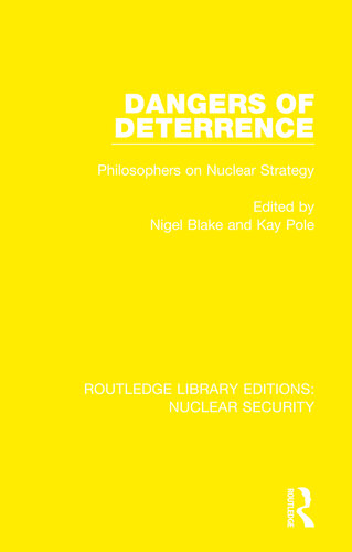 Dangers of Deterrence: Philosophers on Nuclear Strategy