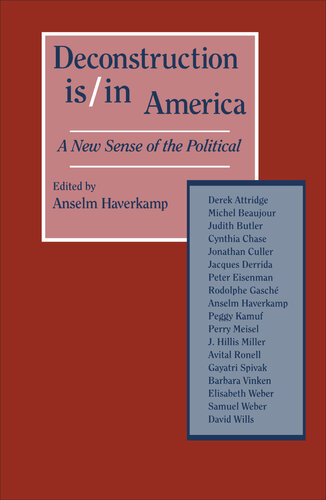 Deconstruction Is/In America: A New Sense of the Political