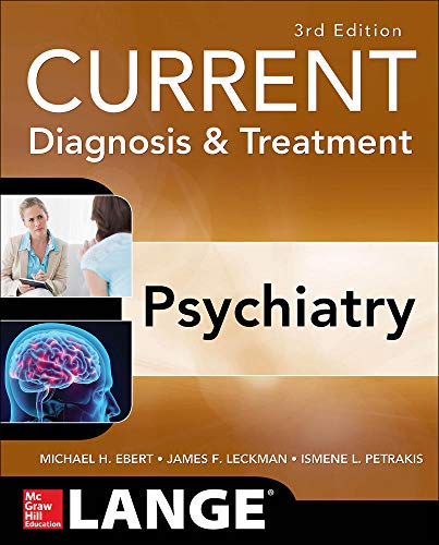 CURRENT Diagnosis & Treatment Psychiatry, Third Edition (LANGE CURRENT Series)