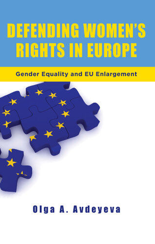 Defending Women's Rights in Europe: Gender Equality and EU Enlargement