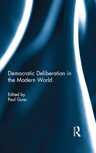 Democratic Deliberation in the Modern World