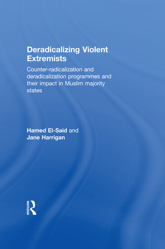 Deradicalising Violent Extremists: Counter-Radicalisation and Deradicalisation Programmes and Their Impact in Muslim Majority States