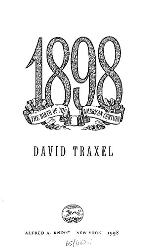 1898. The Birth of the American Century