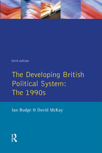 The Developing British Political System: The 1990s