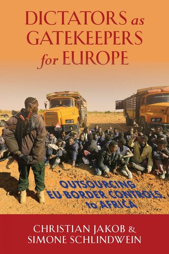 Dictators as Gatekeepers: Outsourcing EU Border ?Controls to Africa