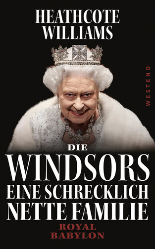 Die Windsors: Eine Schrecklich Nette Familie. Royal Babylon