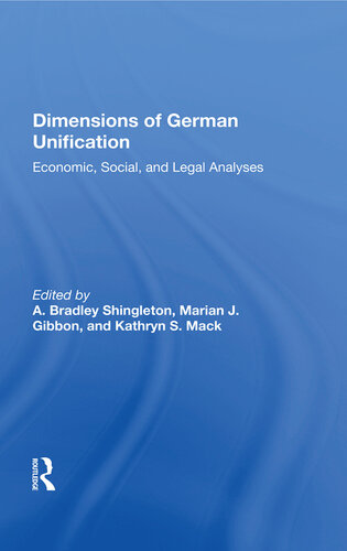Dimensions of German Unification: Economic, Social, and Legal Analyses