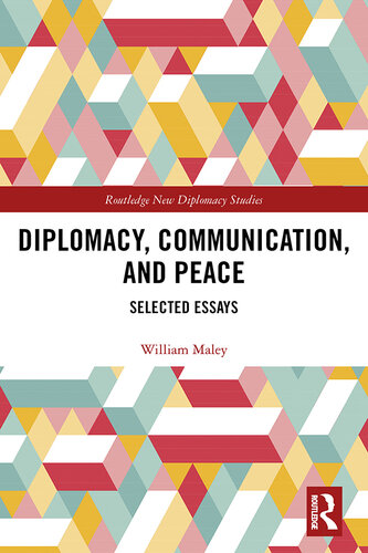 Diplomacy, Communication, and Peace: Selected Essays