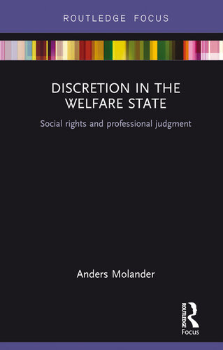 Discretion in the Welfare State: Social Rights and Professional Judgment