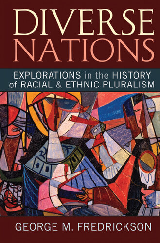 Diverse Nations: Explorations in the History of Racial and Ethnic Pluralism
