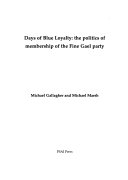 Days of Blue Loyalty: The Politics of Membership of the Fine Gael Party