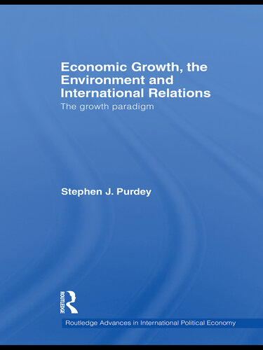 Economic Growth, the Environment and International Relations: The Growth Paradigm