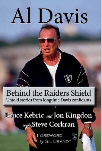 Al Davis: Behind the Raiders Shield