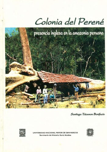 Colonia del Perené: Presencia inglesa en la amazonia peruana