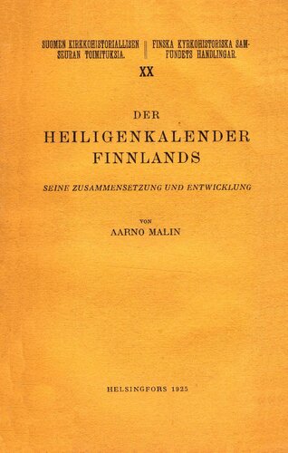 Der Heiligenkalender Finnlands: Seine Zusammensetzung und Entwicklung