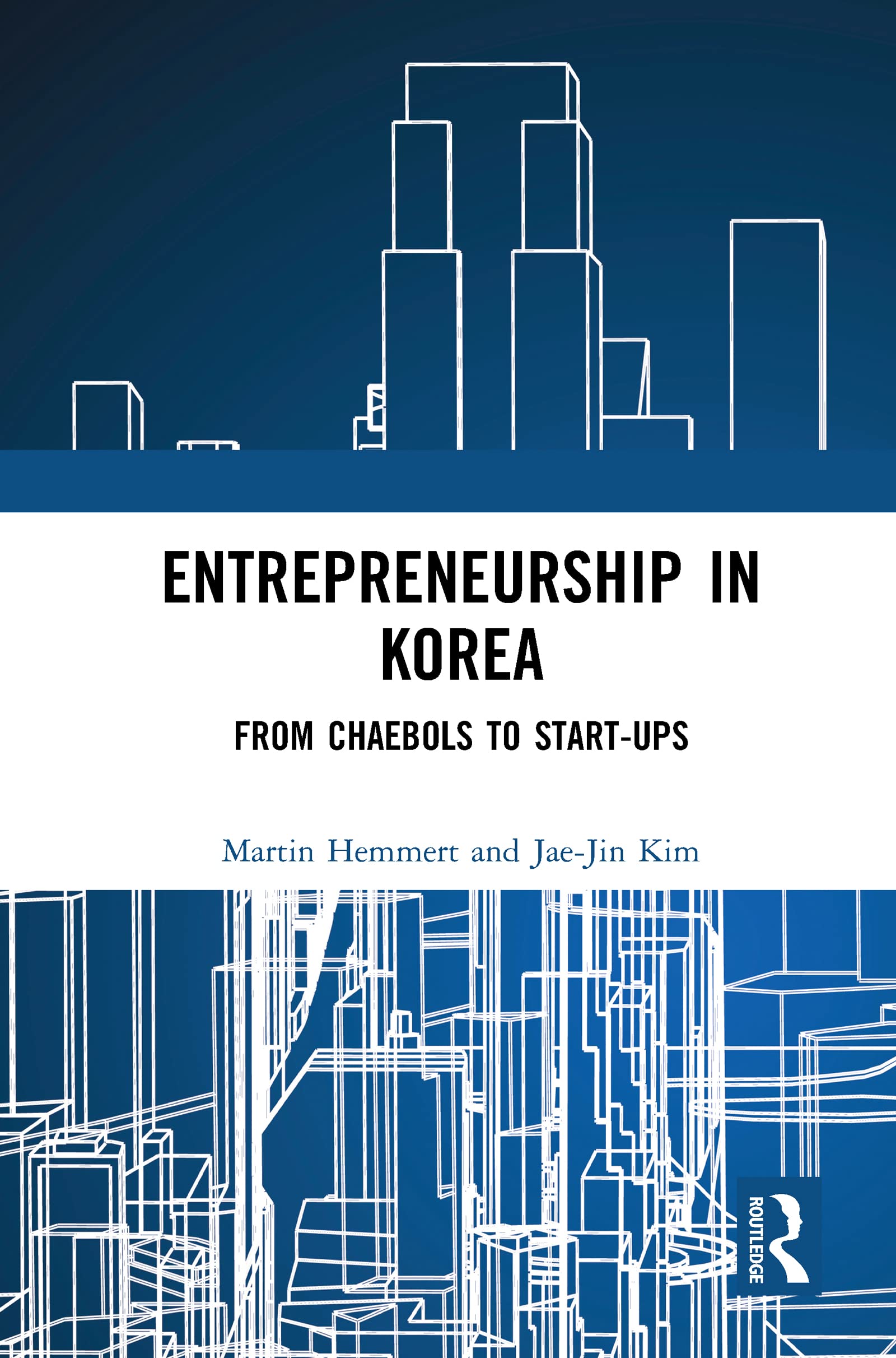 Entrepreneurship in Korea: From Chaebols to Start-ups
