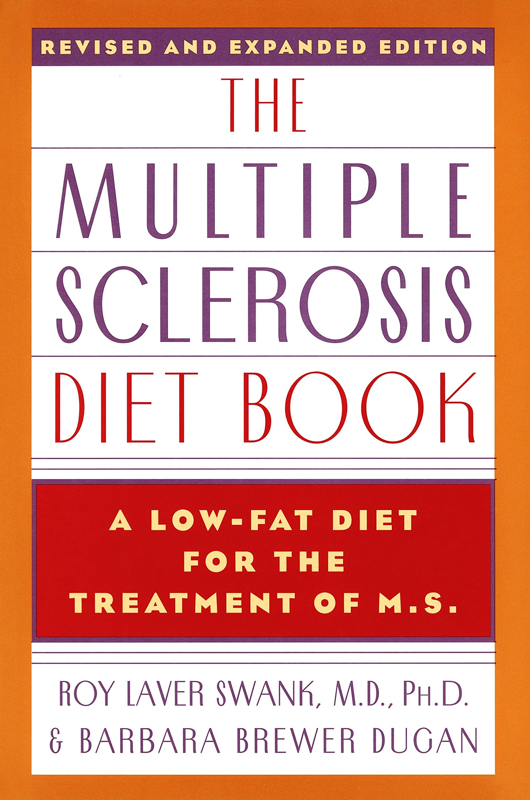 The Multiple Sclerosis Diet Book: A Low-Fat Diet for the Treatment of M.S., Revised and Expanded Edition
