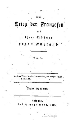 Der Krieg der Franzosen und ihrer Alliierten gegen Rußland 1812 und 1813