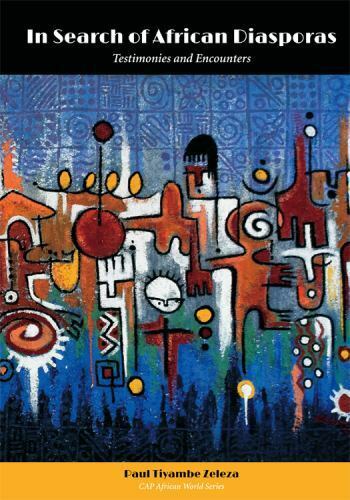 In Search of African Diasporas: Testimonies and Encounters