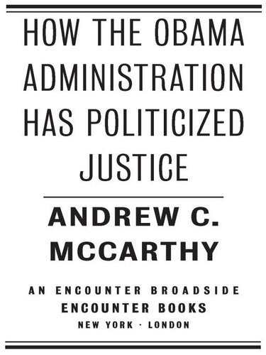 How the Obama Administration Has Politicized Justice