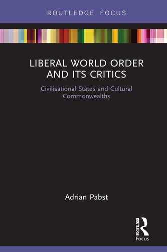 Liberal World Order and Its Critics: Civilisational States and Cultural Commonwealths