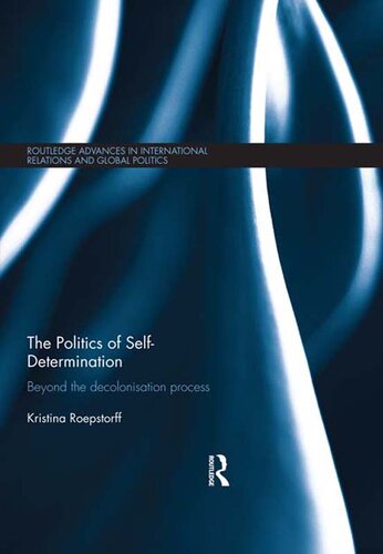 The Politics of Self-Determination: Beyond the Decolonisation Process