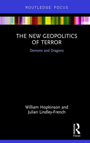 The New Geopolitics of Terror: Demons and Dragons
