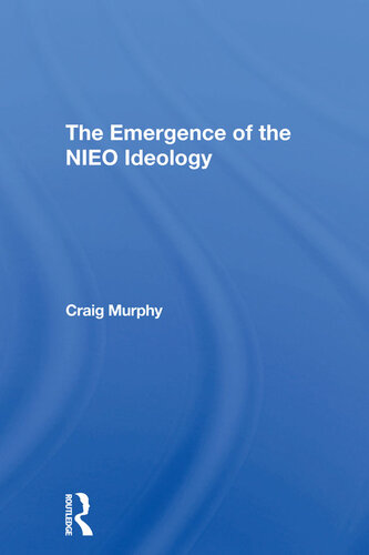 The Emergence of the NIEO Ideology