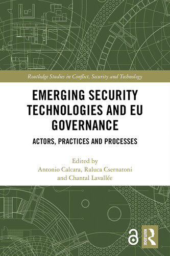 Emerging Security Technologies and EU Governance: Actors, Practices and Processes