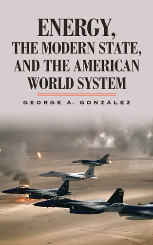 Energy, the Modern State, and the American World System