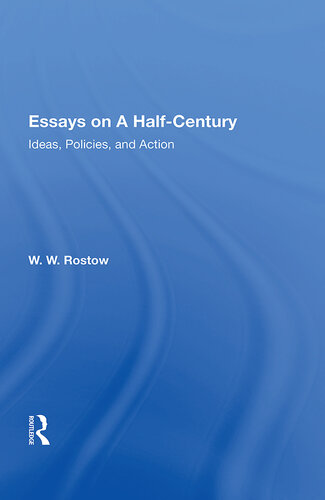 Essays on a Half Century: Ideas, Policies, and Action