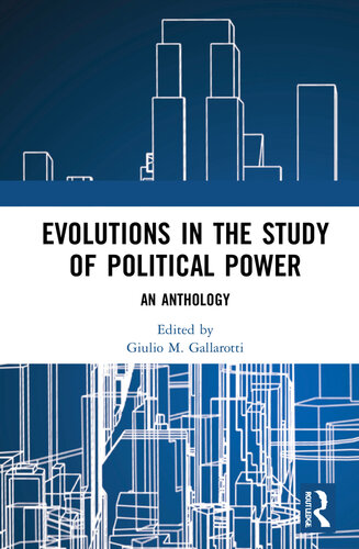 Essays on Evolutions in the Study of Political Power