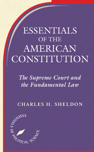 Essentials of the American Constitution: The Supreme Court and the Fundamental Law