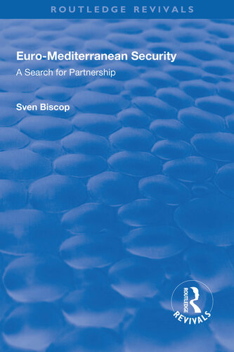 Euro-Mediterranean Security: A Search for Partnership: A Search for Partnership