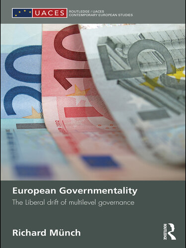European Governmentality: The Liberal Drift of Multilevel Governance