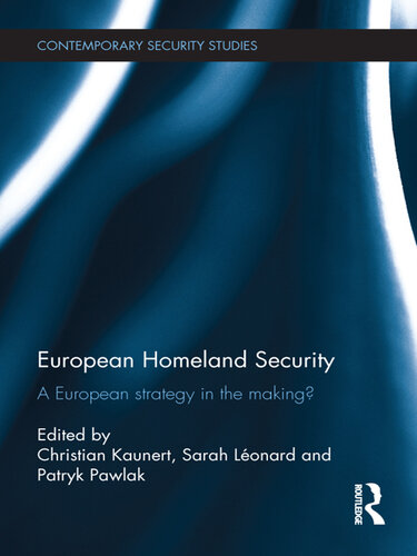 European Homeland Security: A European Strategy in the Making?