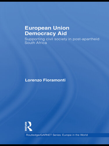 European Union Democracy Aid: Supporting Civil Society in Post-Apartheid South Africa