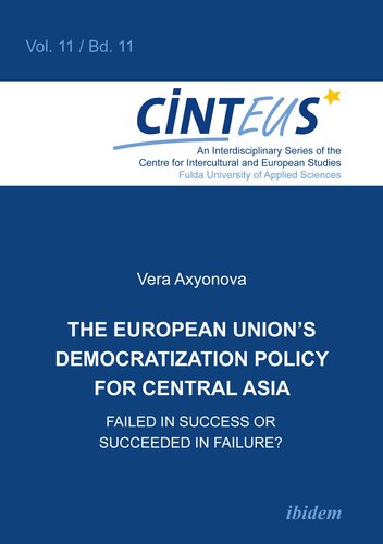 The European Union's Democratization Policy for Central Asia: Failed in Success or Succeeded in Failure?